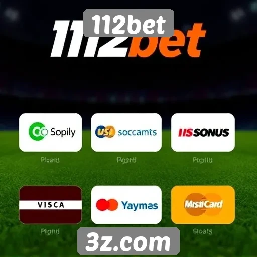 Benefícios dos métodos de pagamento no 112bet